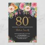 Floral 80th Birthday Invitation Gold Glitter<br><div class="desc">Floral 80th Birthday Invitation for Women. Watercolor Floral Flower. Black and Gold Glitter. Pink,  Yellow,  Orange,  Purple Flower. Adult Birthday. For further customization,  please click the "Customize it" button and use our design tool to modify this template.</div>