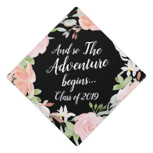 Floral Adventure Begins  Custom Class Year Graduation Cap Topper