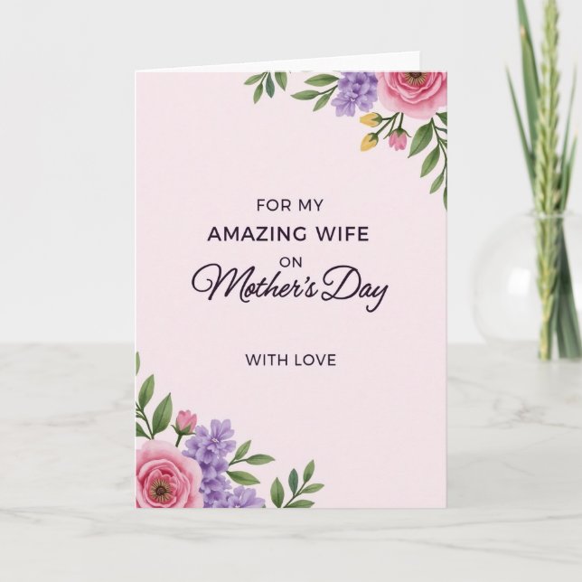 Floral Amazing Wife Mothers Day Card (Front)