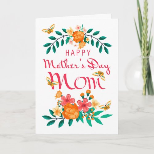 Floral And Butterfly Moms Day Card