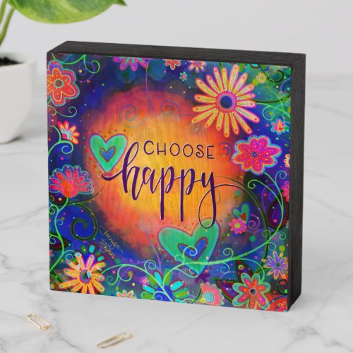 Floral and Hearts Choose Happy Wooden Box Sign