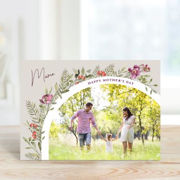 Floral Arch Photo Happy Mother's Day Card by rileyandzoe at Zazzle