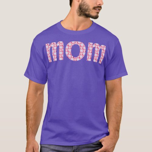 Floral Art Typography Mom Pink T_Shirt