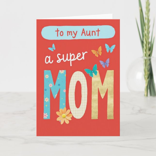Floral Aunt Super Mom Card (Front)