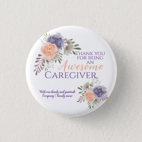  Floral Awesome Caregiver Appreciation  Button