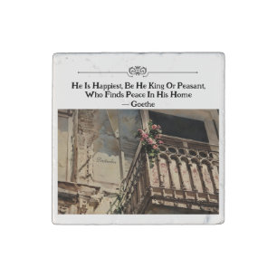 Floral Balcony Happiness Peace Home Goethe Quote Stone Magnet