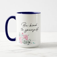 Floral Be Kind to Yourself Inspirational quote
