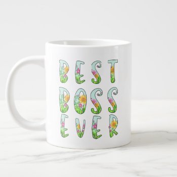 Floral Best Boss Ever Specialty Mug by ProfessionalDevelopm at Zazzle