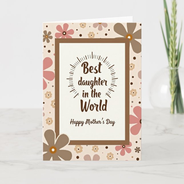 Floral Best Daughter Card (Front)