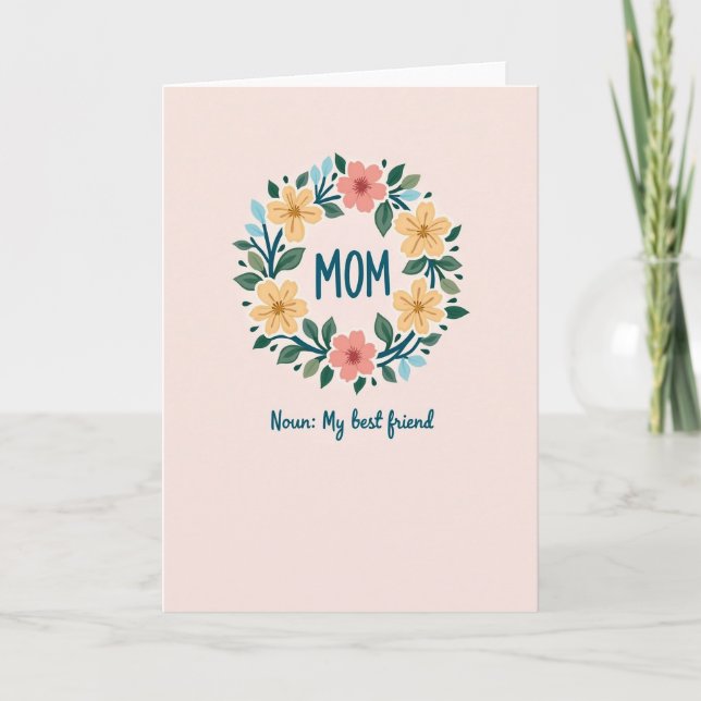 Floral Best Friend Mom Card (Front)