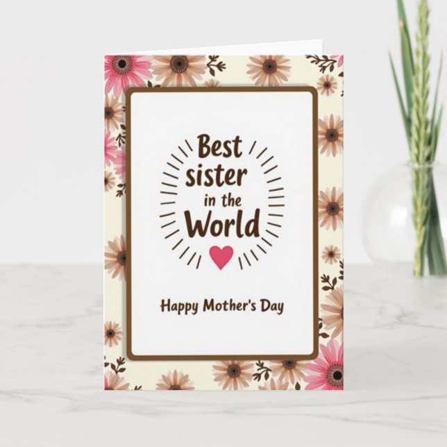 Floral Best Sister Mothers Day Card (Front)