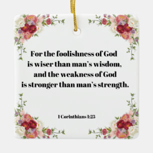 Floral Bible Verse 1 Corinthians 1:23 Scripture Ceramic Ornament