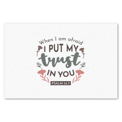 Floral Bible Verse Art I Put My Trust in You Tissue Paper