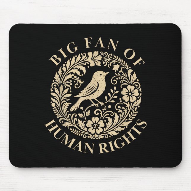 Floral Big Fan Of Human Rights Feminist Activist G Mouse Pad (Front)