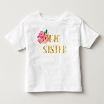 Floral Big Sister Shirt Gold Foil by CreationsInk at Zazzle