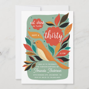 Floral bird 30th Birthday party. Eat drink thirty Invitation