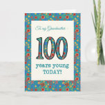 Floral Birthday Card 100 Years Young Grandmother<br><div class="desc">A pretty Age-specific Birthday Card for a One Hundred-year-old Grandmother, with the number 100 and the border filled with a colorful retro floral pattern on a teal background. The floral pattern is part of the Posh & Painterly 'Granny Print' collection, from a hand-painted paper collage by Judy Adamson. This design...</div>