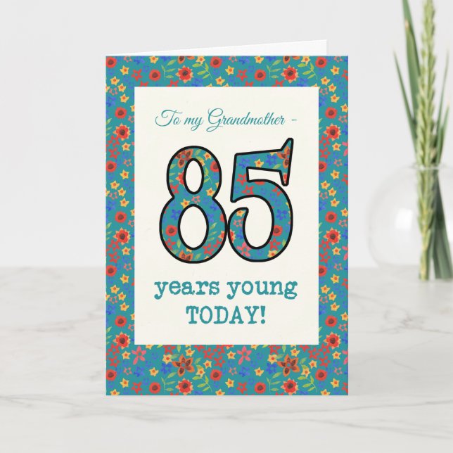 Floral Birthday Card 85 Years Young Grandmother (Front)