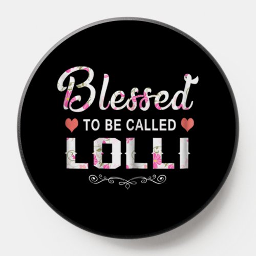 floral blessed to be called Lolli PopSocket