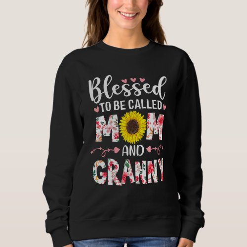 Floral Blessed To Be Called Mom And Granny Mother Sweatshirt