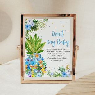 Floral Blue Pineapple Baby Shower Don't Say Baby Poster