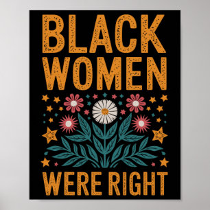 Floral Boho Resist Anti Trump Black Women Were Rig Poster