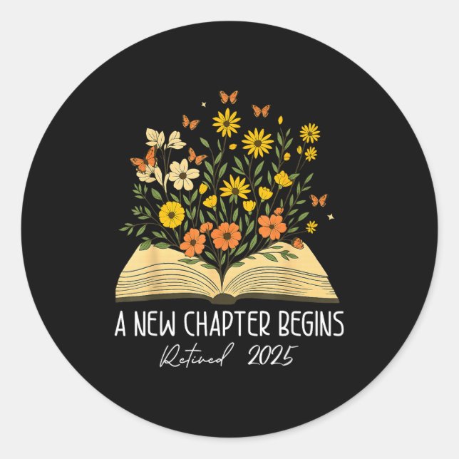 Floral Book A New Chapter Begins Retired Retiremen Classic Round Sticker (Front)