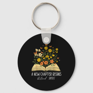 Floral Book A New Chapter Begins Retired Retiremen Keychain