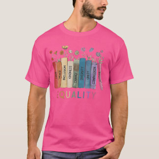 Floral Book Equality Human Rights Social Justice T-Shirt