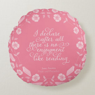 Floral Bookish Quote Jane Austen Pride & Prejudice Round Pillow