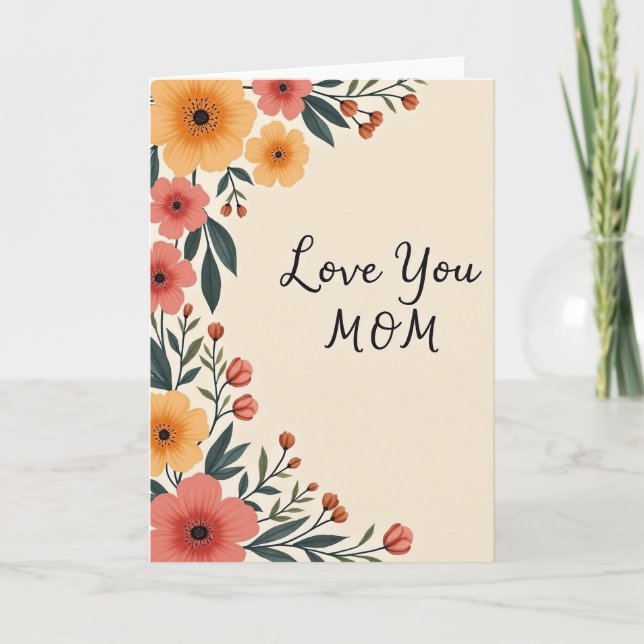 Floral Border Love You Mom Card (Front)