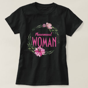 Floral Border - Phenomenal Woman T-Shirt