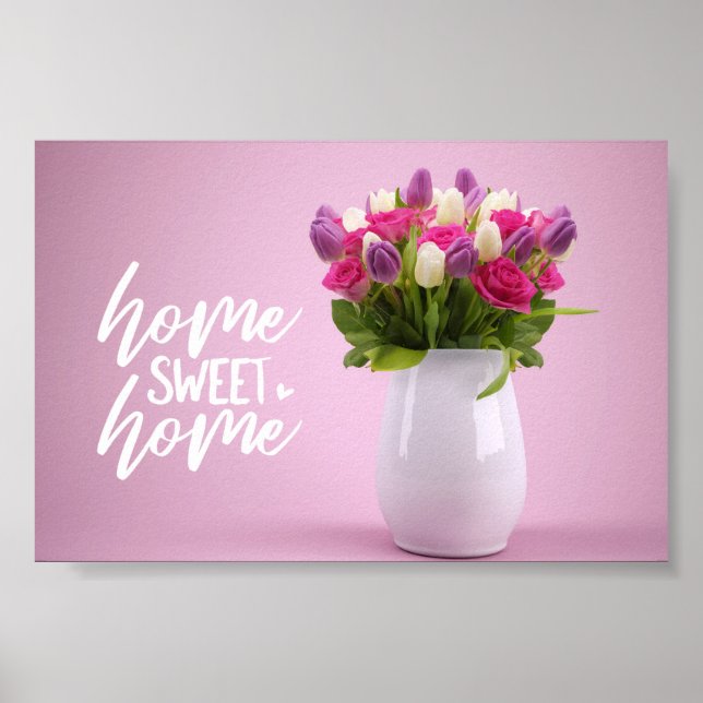 Floral Bouquet Home Sweet Home Poster (Front)