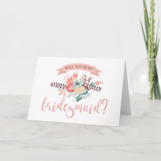 Floral Bouquet Will You Be My Bridesmaid? Invitation