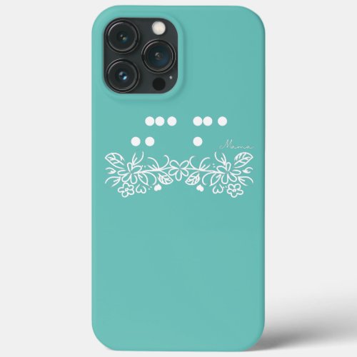 Floral Braille Mama Designs Visual Braille iPhone 13 Pro Max Case
