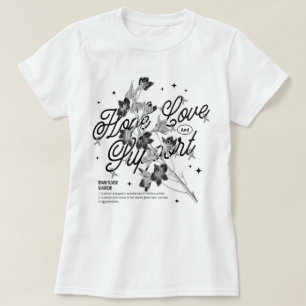 Floral Brain Tumor Warrior Hope Love Support T-Shirt