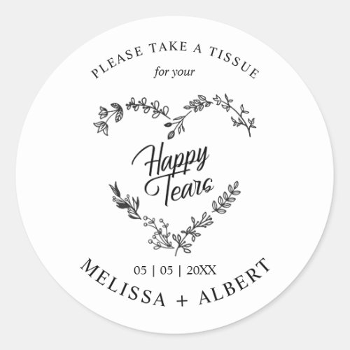 Floral  Branches Heart Happy Tears Wedding Quote Classic Round Sticker