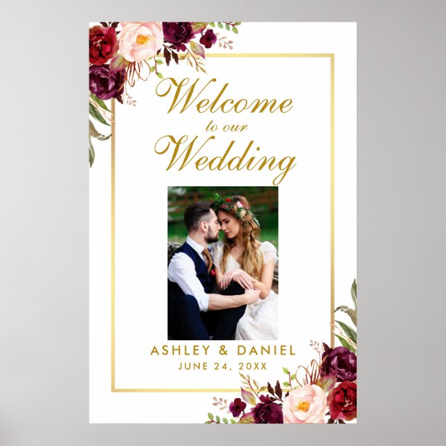 Floral Burgundy Gold Wedding Welcome Photo Poster (Front)