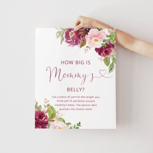 Floral burgundy how big is mommys belly game poster