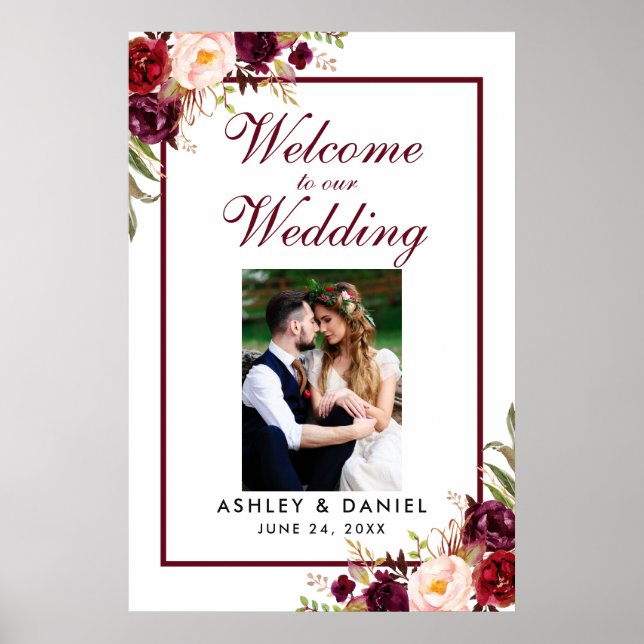 Floral Burgundy Wedding Welcome Photo Poster (Front)