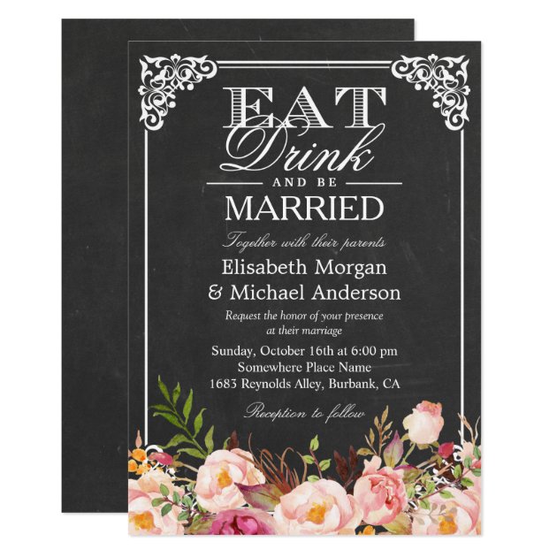 Floral Chalkboard Wedding EAT Drink And Be Married Invitation