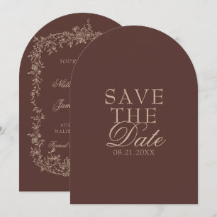 Floral Chocolate Brown Old Money Arched Wedding Save The Date