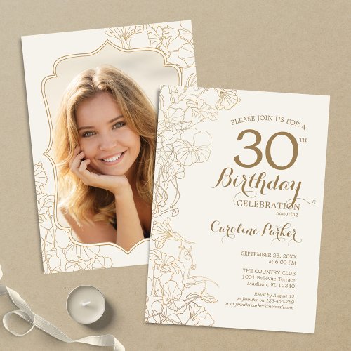 Floral Cream Gold Photo 30th Birthday Party Invitation