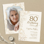 Floral Cream Gold Photo 80th Birthday Party Invitation<br><div class="desc">Floral Ivory Cream Gold Photo 80th Birthday Party Invitation. Minimalist modern design featuring botanical outline drawings accents and typography script font. Simple trendy invite card perfect for a stylish female bday celebration. Can be customized to any age. Printed Zazzle invitations or instant download digital printable template.</div>