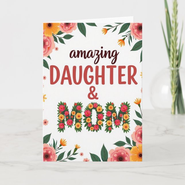 Floral Daughter And Mom Card (Front)