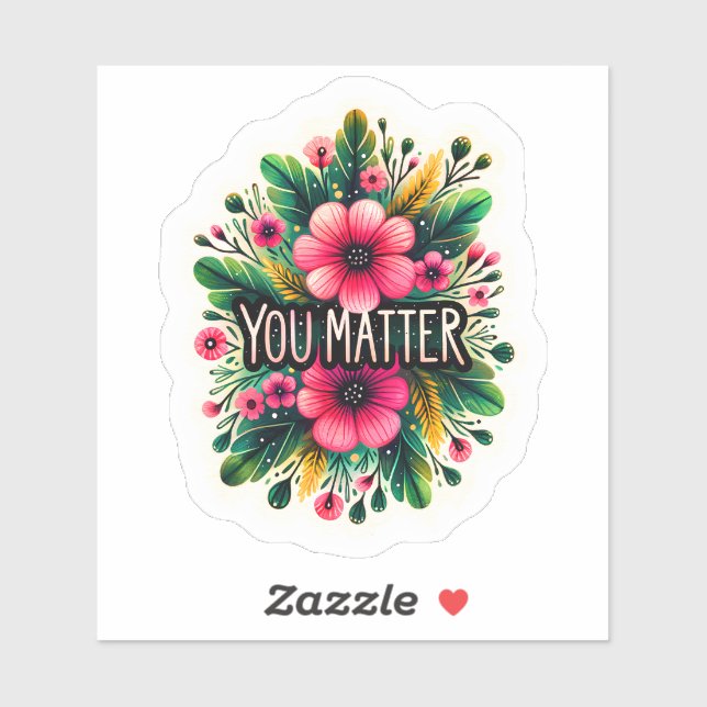 Floral Design Promoting Self-Worth Sticker (Sheet)