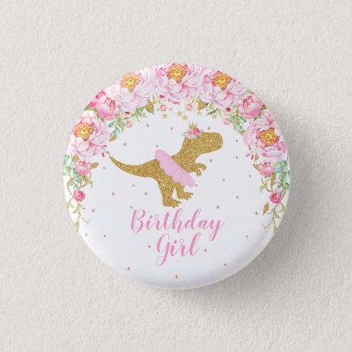 Floral Dinosaur T_Rex Birthday Girl Guest of Honor Button