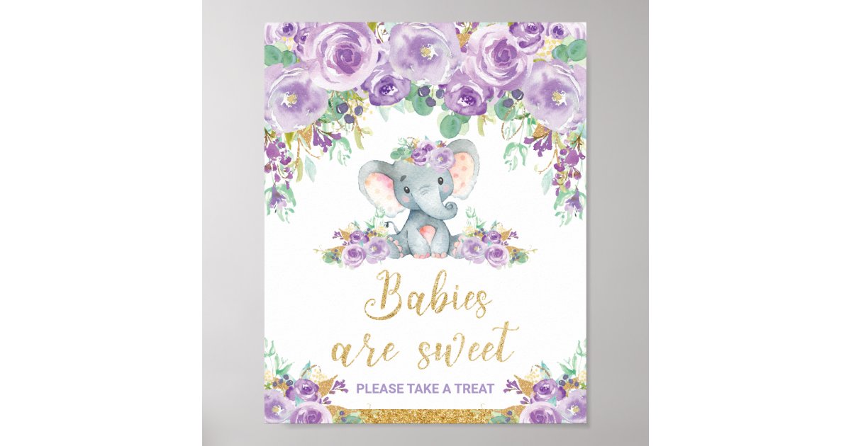Floral Elephant Baby Shower Babies are Sweet Treat Poster | Zazzle