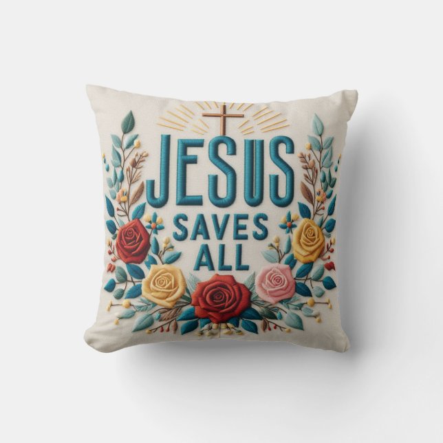 Floral Embroidered Style Jesus Saves All Faith Art Throw Pillow (Front)