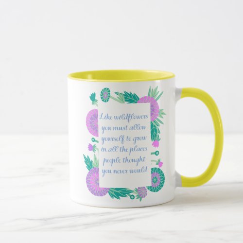 Floral Encouraging Quote Mug